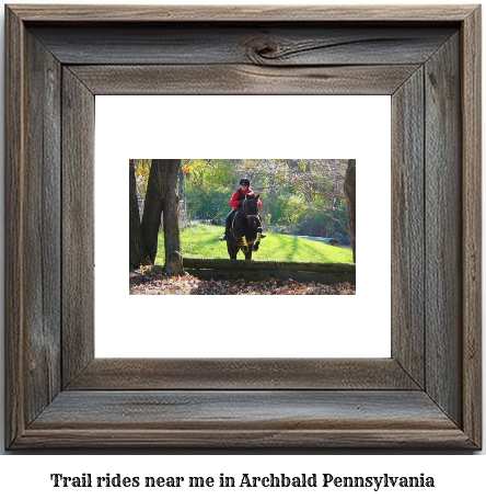 trail rides near me in Archbald, Pennsylvania